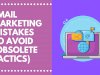 15  Common Email Marketing Mistakes (Which are Obsolete) to Avoid in 2021