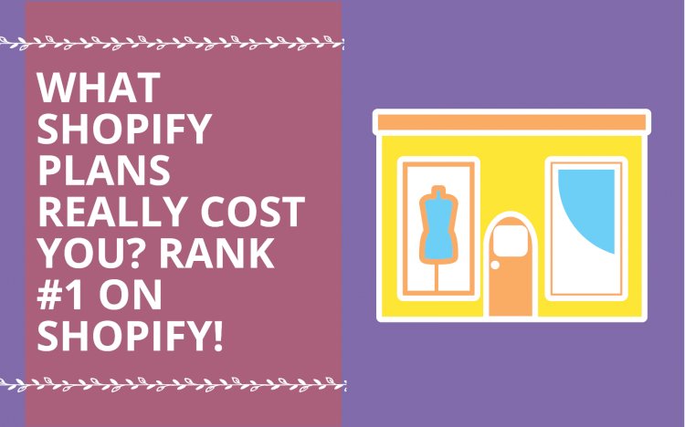 Shopify Reviews and Pricing: What Shopify Plans really cost you in 2021? 