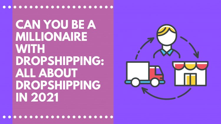 What is Dropshipping and How does Drosphipping work? 